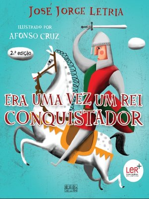 cover image of Era Uma Vez Um Rei Conquistador